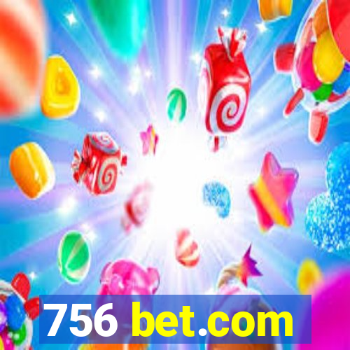 756 bet.com